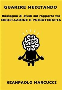 Guarire Meditando (eBook, ePUB) - Marcucci, Gianpaolo