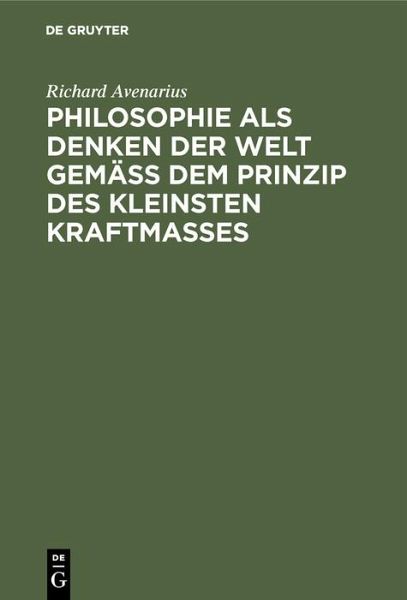 Philosophie als Denken der Welt gemäß dem Prinzip des kleinsten Kraftmaßes (eBook, PDF)