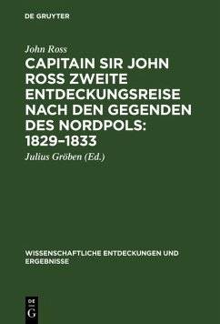 Cover Capitain Sir John Ross zweite Entdeckungsreise nach den Gegenden des Nordpols 1829-1833 (eBook, PDF)