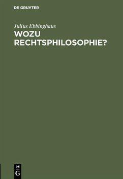 Wozu Rechtsphilosophie? (eBook, PDF) - Ebbinghaus, Julius