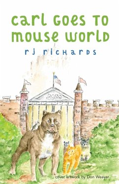 Carl Goes to Mouse World - Richards, R. J.