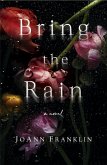 Bring the Rain (eBook, ePUB)