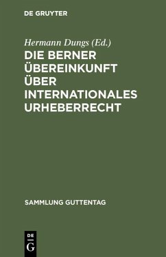 Cover Die Berner Übereinkunft über internationales Urheberrecht (eBook, PDF)