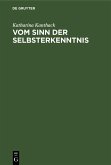 Vom Sinn der Selbsterkenntnis (eBook, PDF)