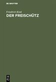 Der Freischütz (eBook, PDF)