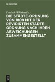 Die Städte-Ordnung von 1808 mit der revidirten Städte-Ordnung nach ihren Abweichungen zusammengestellt (eBook, PDF)