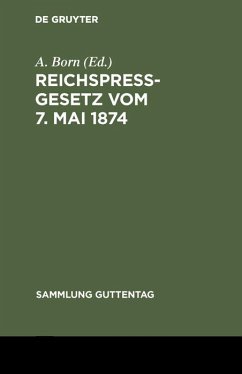 Cover Reichspreßgesetz vom 7. Mai 1874 (eBook, PDF)