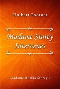 Madame Storey Intervenes (eBook, ePUB) - Footner, Hulbert