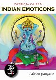 Indian Emoticons (edition Francaise) (eBook, ePUB)