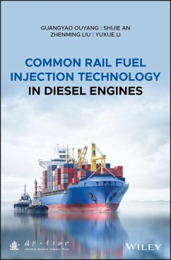 Common Rail Fuel Injection Technology in Diesel Engines (eBook, ePUB) - Ouyang, Guangyao; An, Shijie; Liu, Zhenming; Li, Yuxue