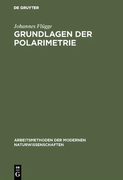 Grundlagen der Polarimetrie (eBook, PDF) Grundlagen der Polarimetrie (eBook, PDF)