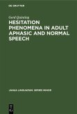 Hesitation phenomena in adult aphasic and normal speech (eBook, PDF)