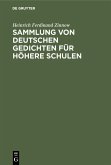 Sammlung von deutschen Gedichten für höhere Schulen (eBook, PDF)