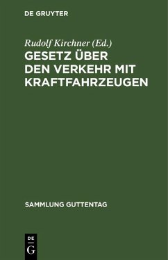 Gesetz über den Verkehr mit Kraftfahrzeugen (eBook, PDF)