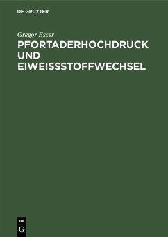 Pfortaderhochdruck und Eiweißstoffwechsel (eBook, PDF) - Esser, Gregor