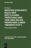 Meister Eckharts Buch der göttlichen Tröstung und von dem edlen Menschen (Liber &quote;Benedictus&quote;) (eBook, PDF)
