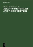 Aspartic Proteinases and Their Inhibitors (eBook, PDF)