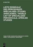 Liste mondiale des périodiques spécialisés. Études africaines / World list of specialized periodicals. African studies (eBook, PDF)
