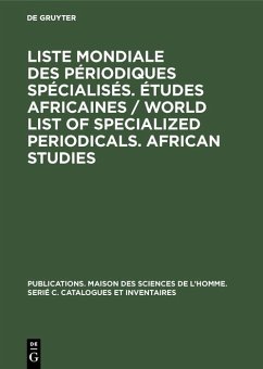 Liste mondiale des périodiques spécialisés. Études africaines / World list of specialized periodicals. African studies (eBook, PDF)