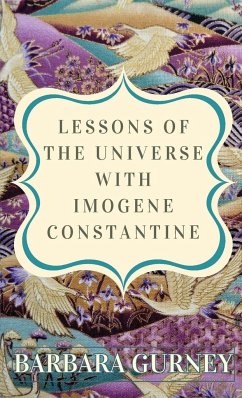 Lessons From the Universe with Imogene Constantine - Gurney, Barbara