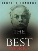 Kenneth Grahame: The Best Works (eBook, ePUB)