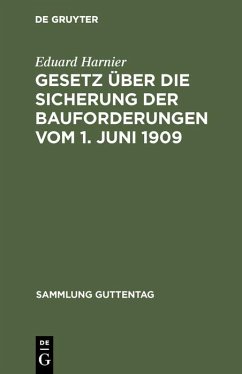 Gesetz über die Sicherung der Bauforderungen vom 1. Juni 1909 (eBook, PDF) - Harnier, Eduard