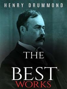 Henry Drummond: The Best Works (eBook, ePUB) - Drummond, Henry