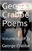 George Crabbe Poems, Volume III (of 3) (eBook, PDF)