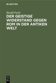 Der geistige Widerstand gegen Rom in der antiken Welt (eBook, PDF)