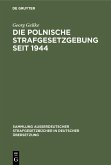 Die Polnische Strafgesetzgebung seit 1944 (eBook, PDF)