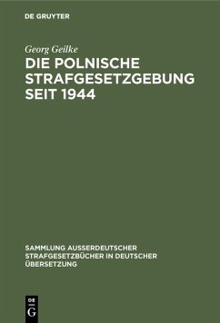 Die Polnische Strafgesetzgebung seit 1944 (eBook, PDF) - Geilke, Georg