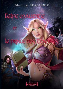 L'elfe et le prince des ténèbres (eBook, ePUB) - Gradisnik, Blondie