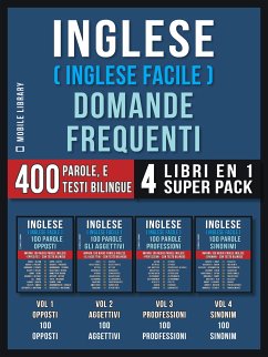 Inglese ( Inglese Facile ) Domande Frequenti (4 Libri en 1 Super Pack) (eBook, ePUB) - Library, Mobile