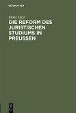 Die Reform des juristischen Studiums in Preussen (eBook, PDF)