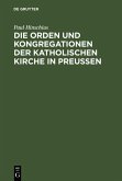 Die Orden und Kongregationen der Katholischen Kirche in Preussen (eBook, PDF)