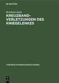 Kreuzbandverletzungen des Kniegelenkes (eBook, PDF)