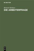 Die Arbeiterfrage (eBook, PDF)