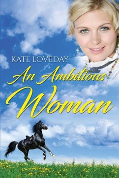 An Ambitious Woman - Loveday, Kate