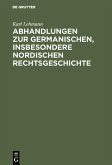 Abhandlungen zur germanischen, insbesondere nordischen Rechtsgeschichte (eBook, PDF)