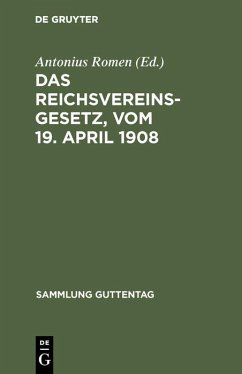 Das Reichsvereinsgesetz, vom 19. April 1908 (eBook, PDF)