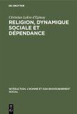 Religion, dynamique sociale et dépendance (eBook, PDF) Religion, dynamique sociale et dépendance (eBook, PDF)