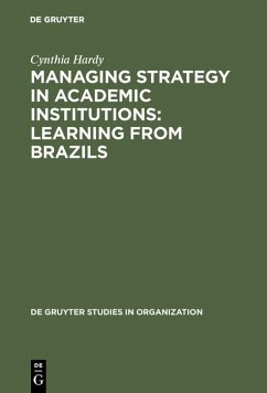 Managing Strategy in Academic Institutions (eBook, PDF) - Hardy, Cynthia