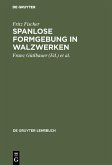 Spanlose Formgebung in Walzwerken (eBook, PDF)