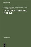 La révolution sans modèle (eBook, PDF)