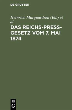 Cover Das Reichs-Preß-Gesetz vom 7. Mai 1874 (eBook, PDF)