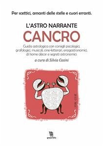 L'astro narrante – Cancro (eBook, ePUB) - Casini, Silvia