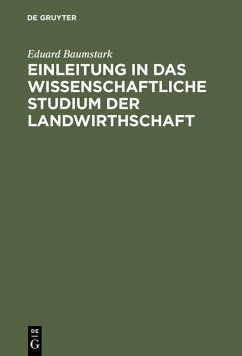 Einleitung in das wissenschaftliche Studium der Landwirthschaft (eBook, PDF) - Baumstark, Eduard