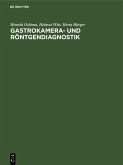 Gastrokamera- und Röntgendiagnostik (eBook, PDF)