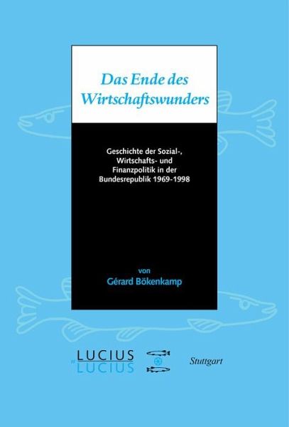 Das Ende des Wirtschaftswunders (eBook, PDF) Das Ende des Wirtschaftswunders (eBook, PDF)