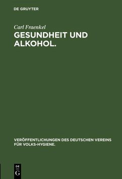 Gesundheit und Alkohol. (eBook, PDF) - Fraenkel, Carl